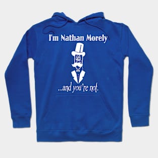 ...and you're not. (light logo) Hoodie